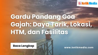 Gardu Pandang Goa Gajah: Daya Tarik, Lokasi, HTM, dan Fasilitas