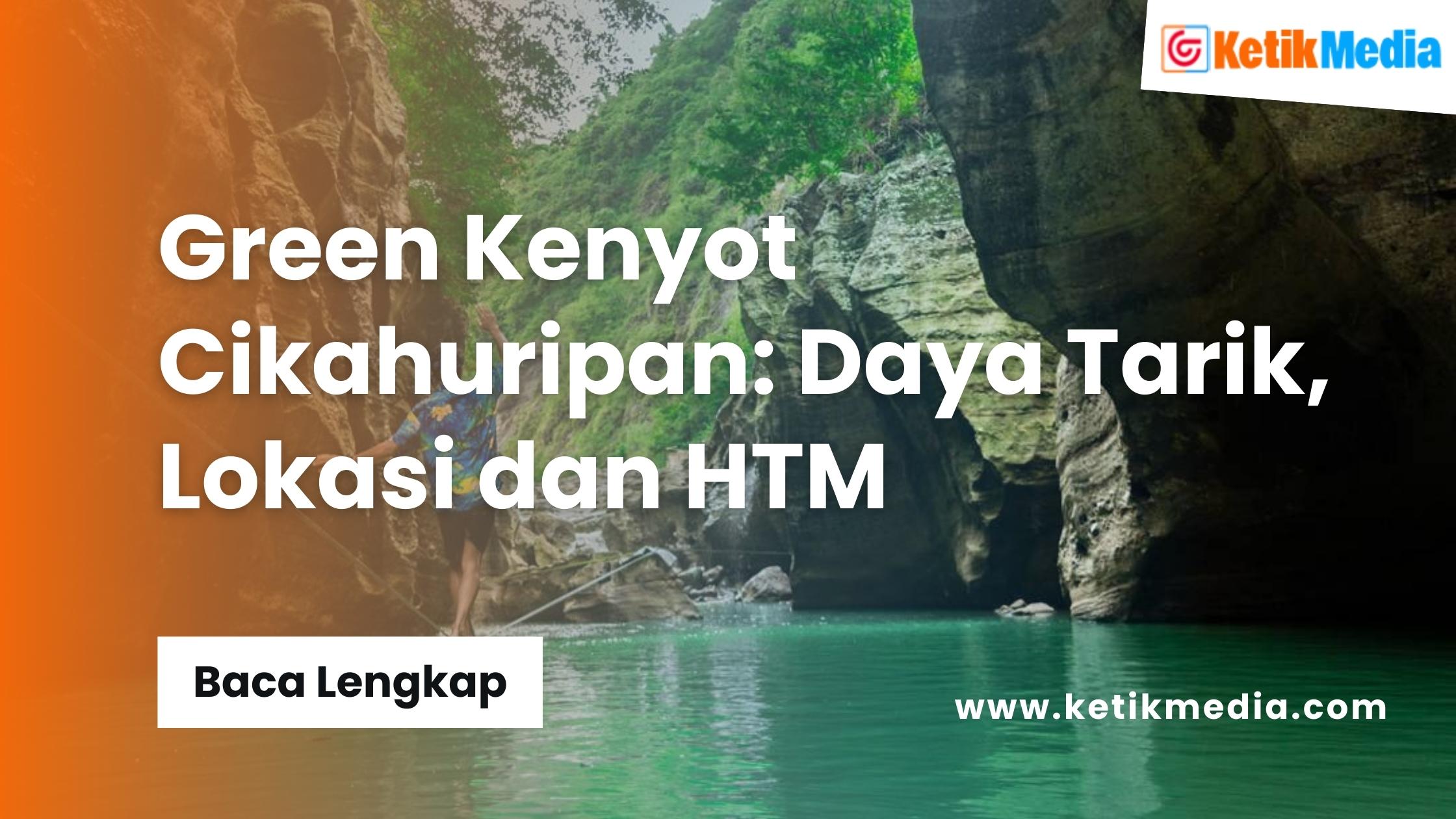 Green Kenyot Cikahuripan