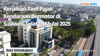 Kenaikan Tarif Pajak Kendaraan Bermotor di Sulawesi Selatan Mulai 2025