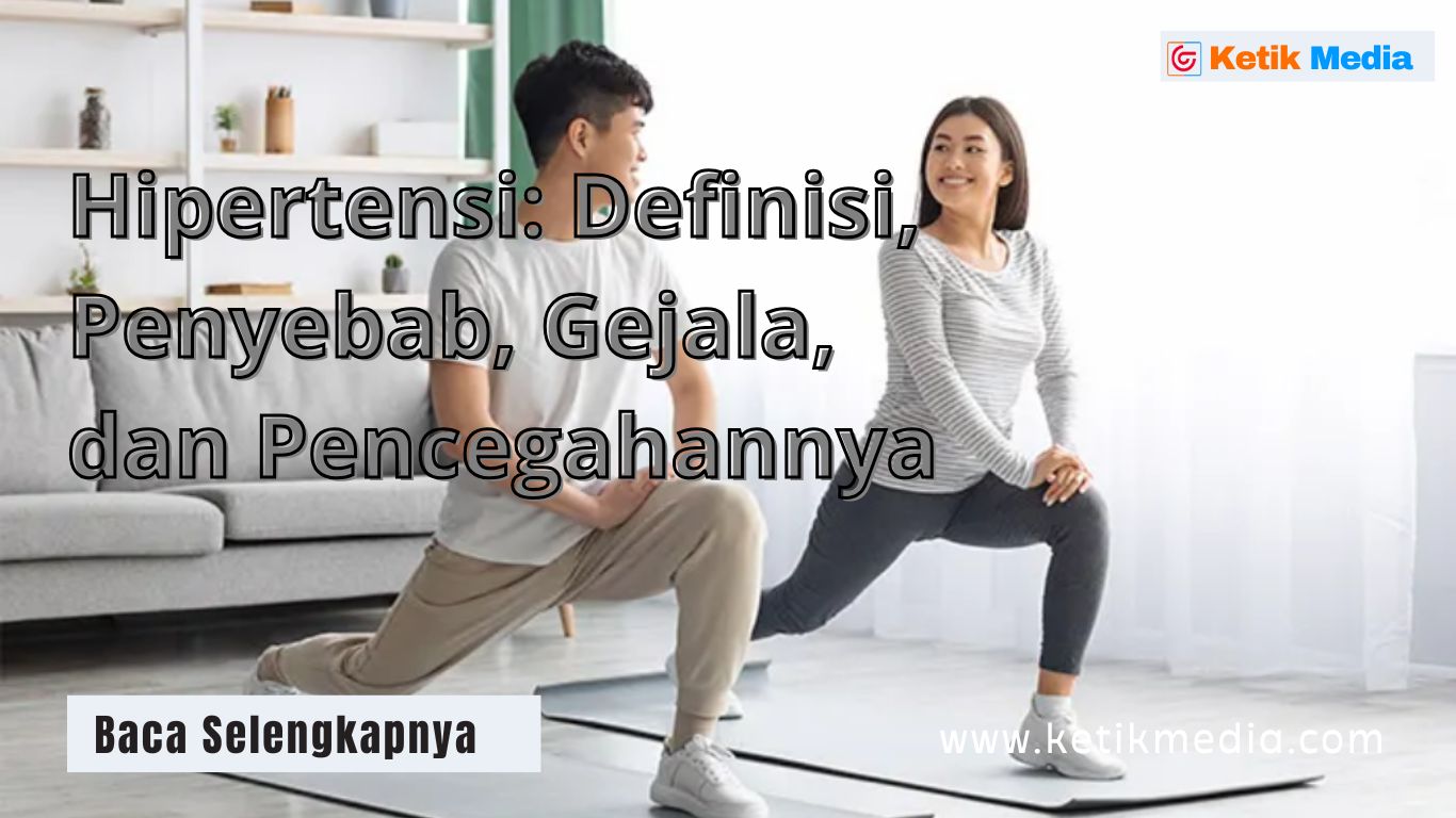 Penyebab dan Gejala Hipertensi