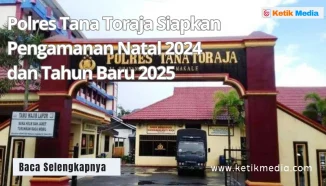 Polres Tana Toraja Siapkan Pengamanan Natal 2024 dan Tahun Baru 2025