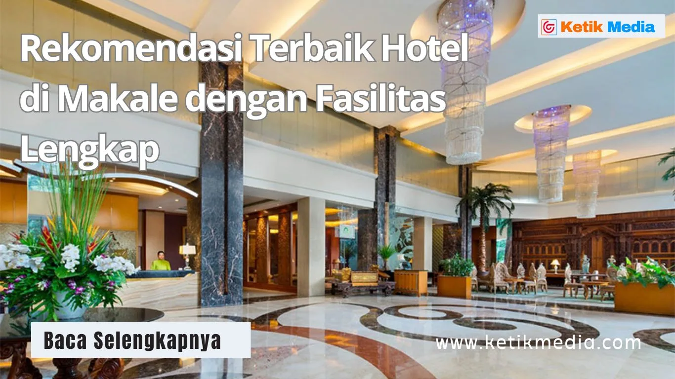 Rekomendasi Terbaik Hotel di Makale dengan Fasilitas Lengkap