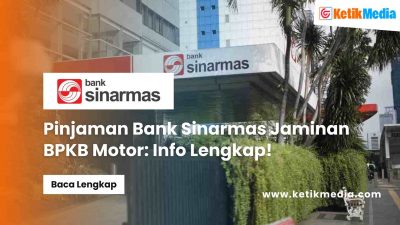 Pinjaman Bank Sinarmas Jaminan BPKB Motor