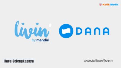 Cara Top Up DANA Lewat Livin’ by Mandiri Paling Mudah