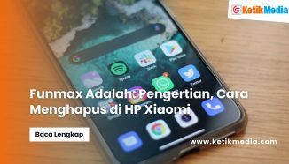 Funmax Adalah: Pengertian, Cara Menghapus di HP Xiaomi
