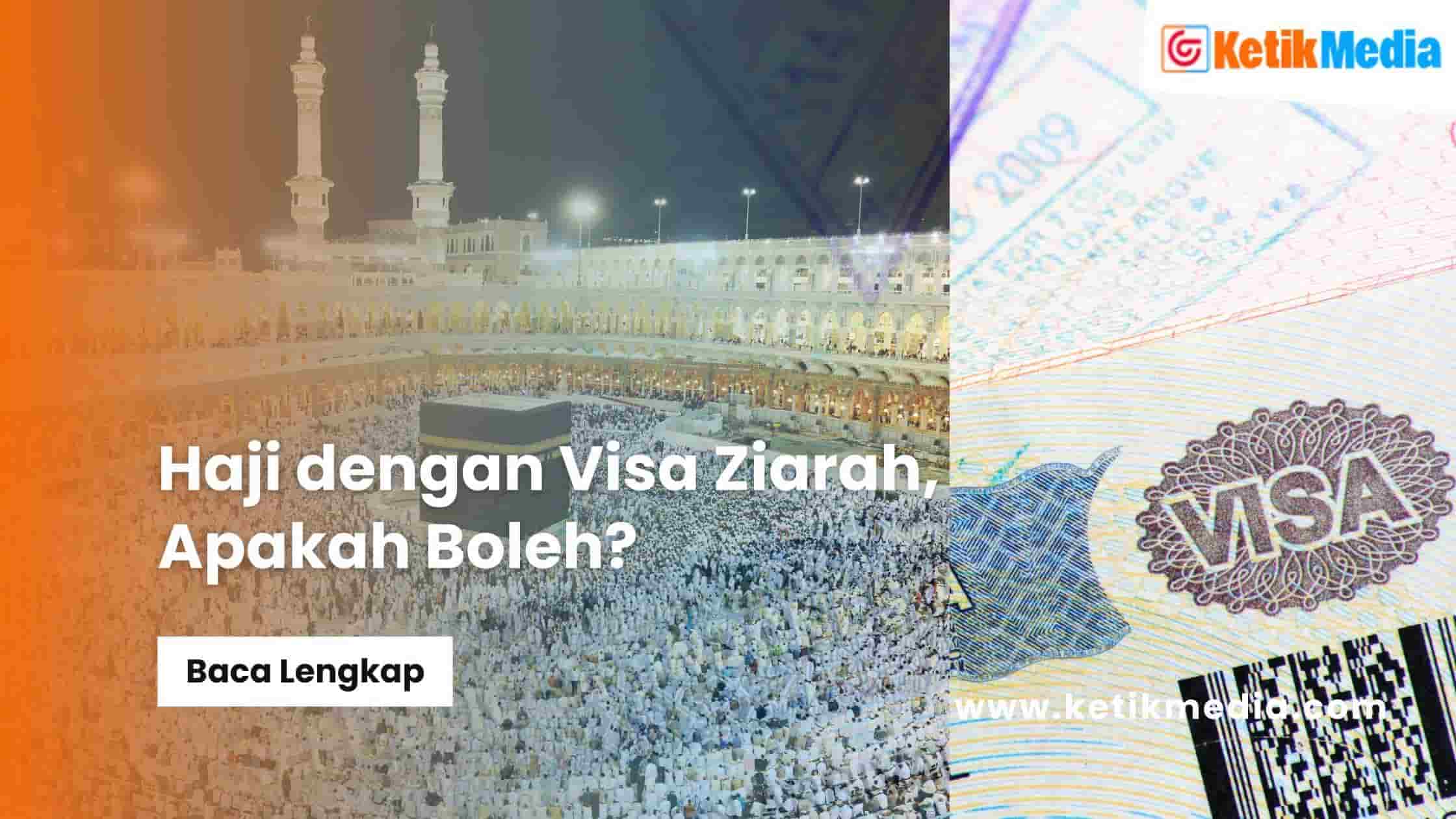 Haji dengan Visa Ziarah, Apakah Boleh?