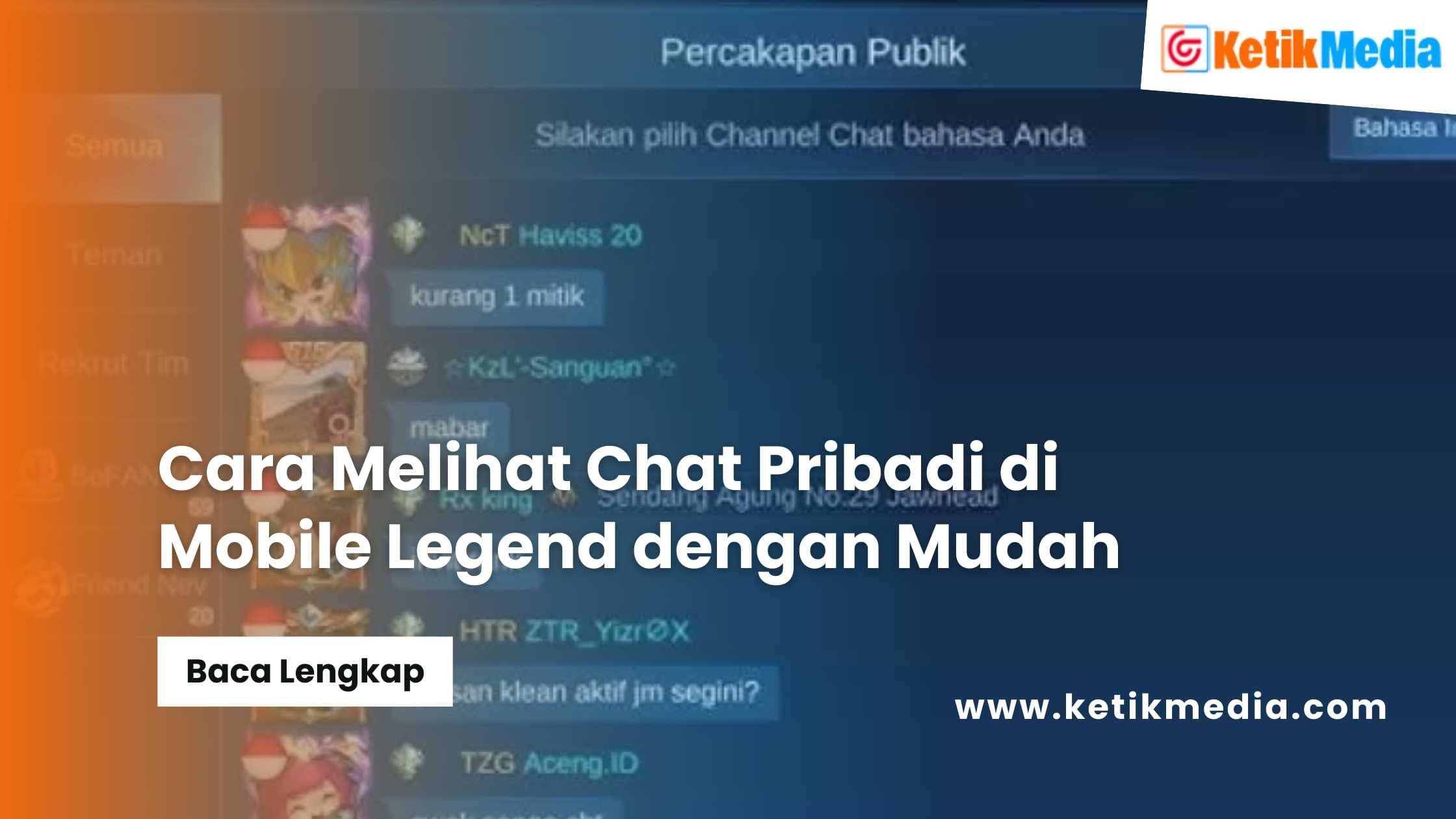 Cara Melihat Chat Pribadi di Mobile Legend