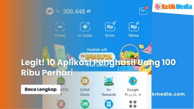Legit! 10 Aplikasi Penghasil Uang 100 Ribu Perhari