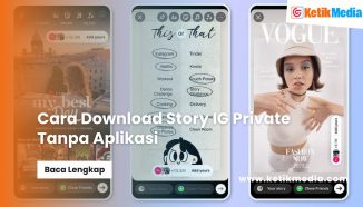 Cara Download Story IG Private Tanpa Aplikasi