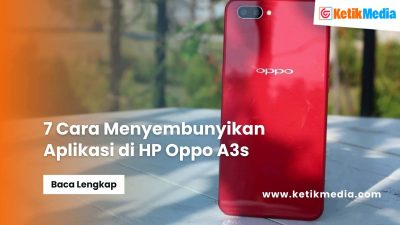 Cara Menyembunyikan Aplikasi di HP Oppo A3s