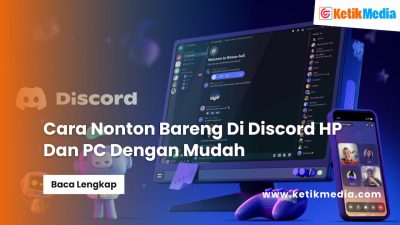 Cara Nonton Bareng Di Discord HP Dan PC Dengan Mudah