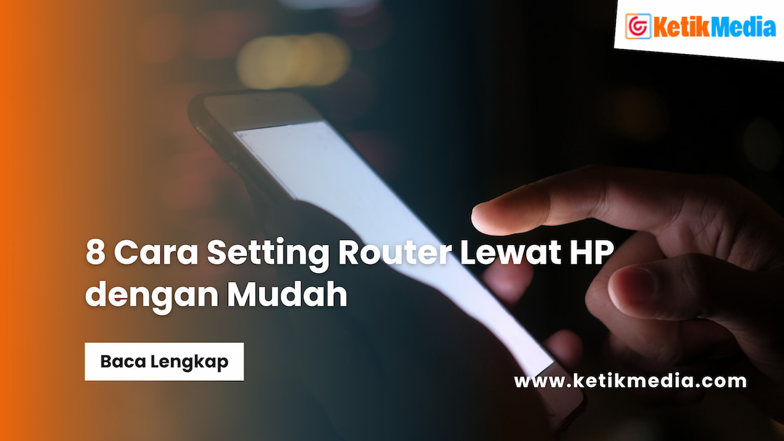 Cara Setting Router Lewat HP
