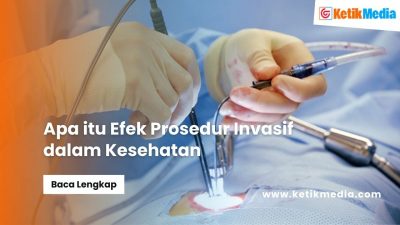 Efek Prosedur Invasif