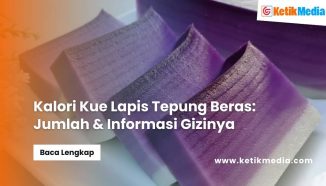 Kalori Kue Lapis Tepung Beras: Jumlah & Informasi Gizinya