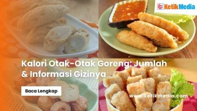 Kalori Otak-Otak Goreng: Jumlah & Informasi Gizinya
