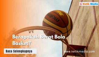Berapakah Berat Bola Basket? Cek Nih Jangan Sampai Salah