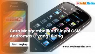 4 Cara Mengembalikan Sinyal GSM Andromax C yang Hilang