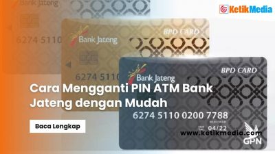 Cara Mengganti PIN ATM Bank Jateng dengan Mudah