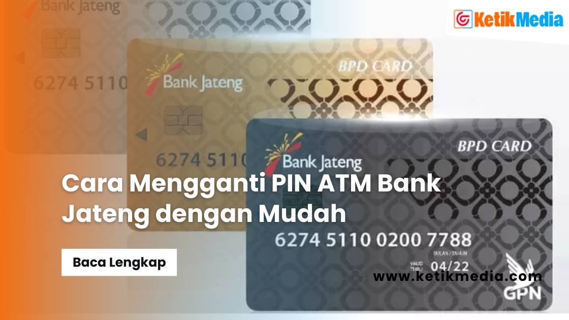 Cara Mengganti PIN ATM Bank Jateng
