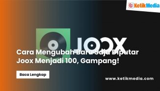 Cara Mengubah Baru Saja Diputar Joox Menjadi 100, Gampang!