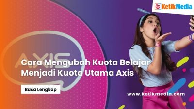 Cara Mengubah Kuota Belajar Menjadi Kuota Utama Axis