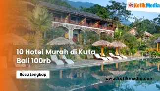 10 Rekomendasi Terbaik Hotel Murah di Kuta Bali 100rb