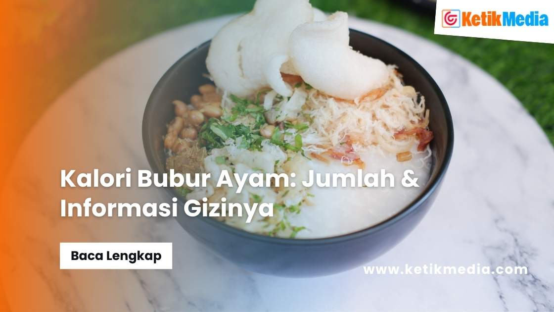 Kalori Bubur Ayam​