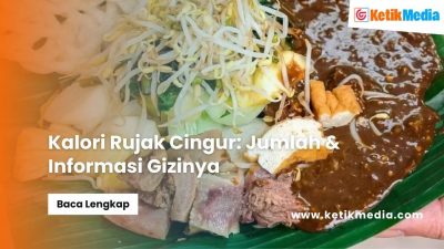 Kalori Rujak Cingur: Jumlah & Informasi Gizinya