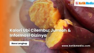 Kalori Ubi Cilembu​: Jumlah & Informasi Gizinya