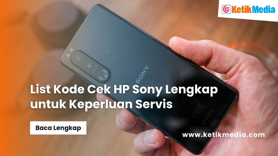 Kode Cek HP Sony
