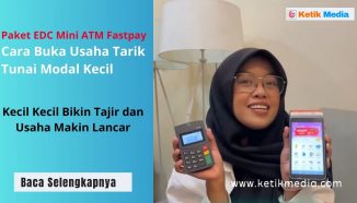 Paket EDC Mini ATM Fastpay Cara Buka Usaha Tarik Tunai Modal Kecil