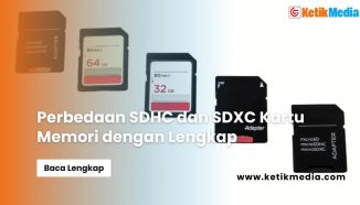 Perbedaan SDHC dan SDXC Kartu Memori dengan Lengkap