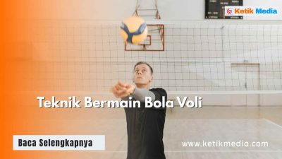 Teknik Bermain Bola Voli Dasar, Pahami 4 Hal Berikut ini