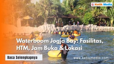 Waterboom Jogja Bay: Harga Tiket, Lokasi dan Fasilitas