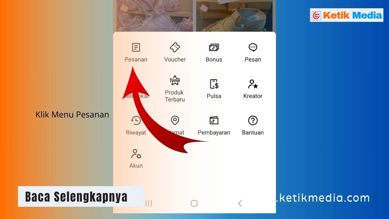 Cara Melihat Pesanan di TikTok Shop Terbaru Tanpa Ribet
