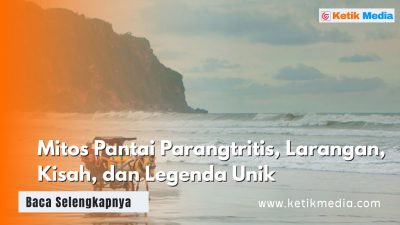 Mitos Pantai Parangtritis, Larangan, Kisah, dan Legenda Unik