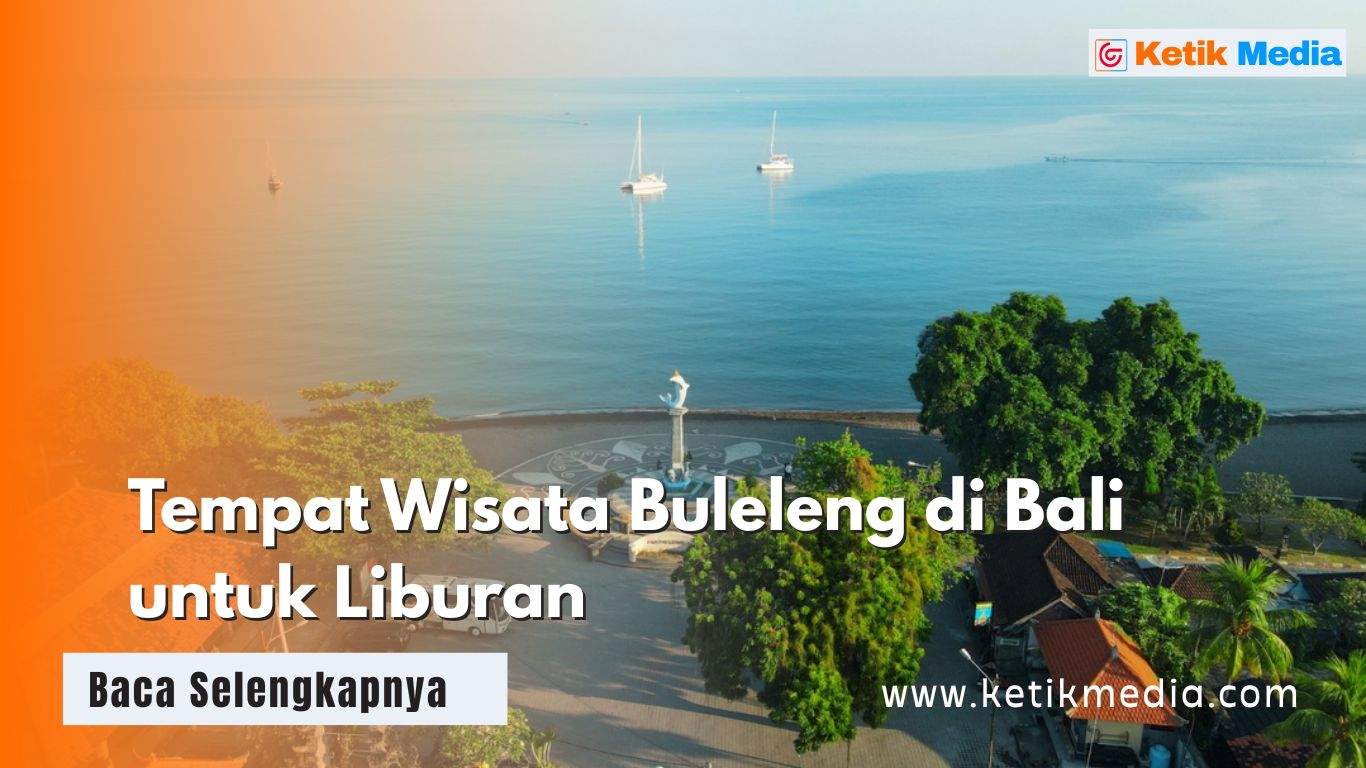 Tempat Wisata Buleleng di Bali untuk Liburan