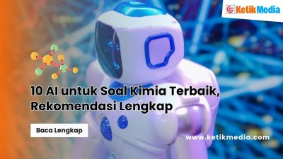 10 AI untuk Soal Kimia Terbaik, Rekomendasi Lengkap