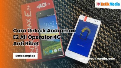 Cara Unlock Andromax E2