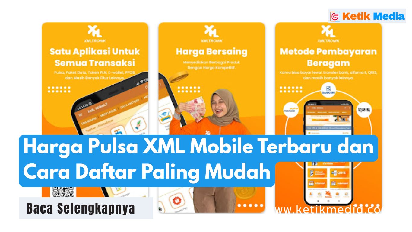 Harga Pulsa XML Mobile Terbaru dan Cara Daftar Paling Mudah