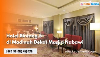 Hotel Bintang 5 di Madinah Dekat Masjid Nabawi Nyaman & Murah