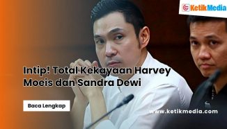 Intip! Total Kekayaan Harvey Moeis dan Sandra Dewi