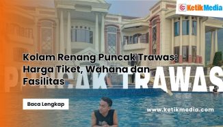 Kolam Renang Puncak Trawas: Harga Tiket, Wahana dan Fasilitas