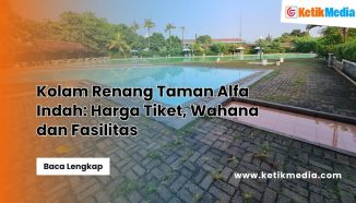 Kolam Renang Taman Alfa Indah: Harga Tiket, Wahana dan Fasilitas