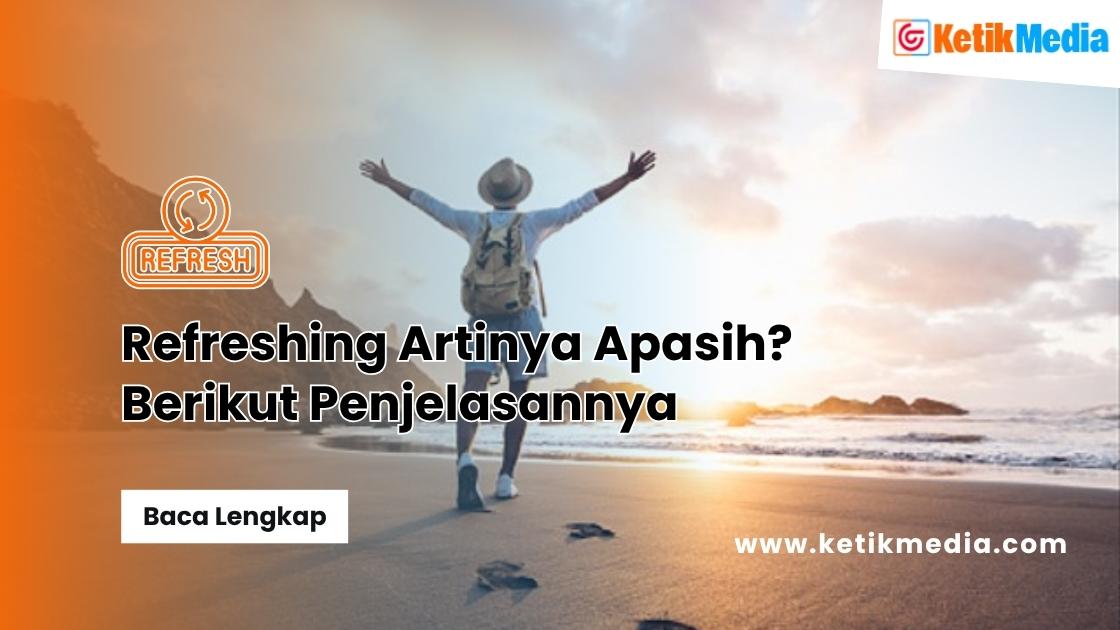 Refreshing Artinya