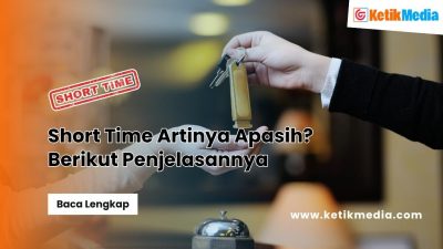 Jangan Kaget! Short Time Artinya Ternyata Ini
