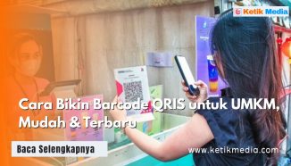Cara Bikin Barcode QRIS untuk UMKM, Mudah & Terbaru