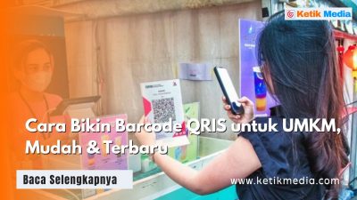 Cara Bikin Barcode QRIS untuk UMKM, Mudah dan Terbaru