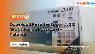 Download Resetter Epson L3210 Gratis Tanpa Password + Tutorial