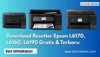 Download Resetter Epson L6170, L6160,  L6190 Gratis & Terbaru